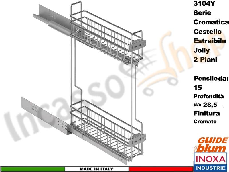 Cestello Jolly Pensile Estraibile Da 15 Inoxa 3104Y/15-28 Guide BLUM Prof .28,5
