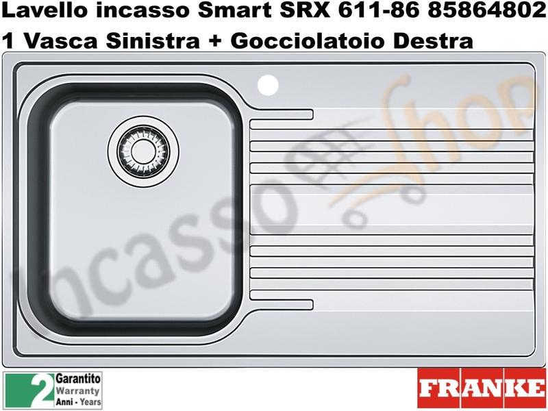 Lavello Franke SMART 86X50 1 Vasca Sinistra+ Gocciolatoio Destro SRX 611-86 codice 85864802