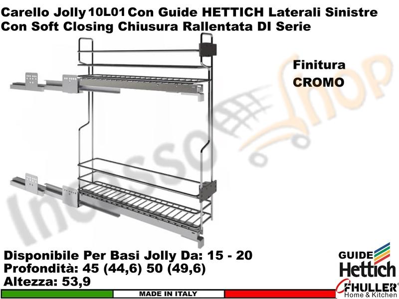FHULLER Serie UNICA Carello Estraibile 2 Piani Guide SX HETTICH Base 15-45 Cromo