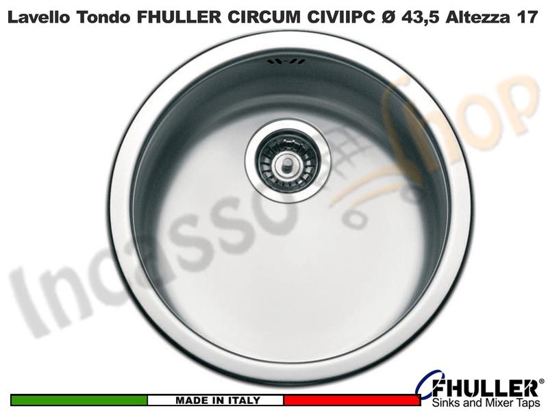 FHULLER Lavello Incasso Pozzetto Tondo CIRCUM CIVISFRIP Acciaio Ø 43,5 Eko H.17