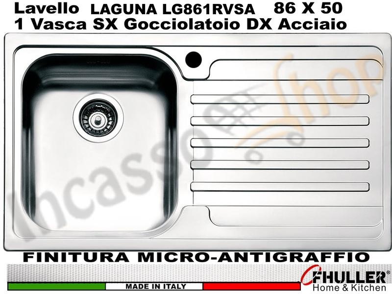 Lavello Incasso FHULLER Mod.LAGUNA Acciaio Antigraffio 86X50 1 Vasca SX e Go. DX