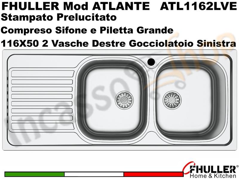 Lavello Incasso FHULLER ATLANTE Acciaio Stampato 116X50 2 Vasche DX + Gocciolatoio. SX