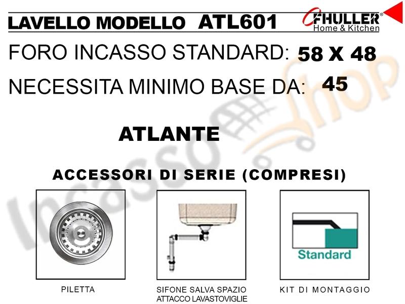 Lavello Incasso FHULLER ATLANTE Acciaio Stampato 79X50 1 Vasca DX Gocciolatoi SX