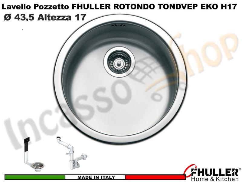Lavello Pozzetto Incasso FHULLER ROTONDO TONDVEP Economico Ø 43,5 H.17 Acciaio