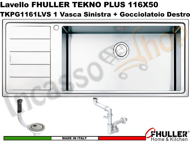 Lavello Incasso FHULLER Tekno Plus Acciaio Sp 10/10 116X50 1 Vasca H 21,5 DX Maxi e Gocc. Sinistra
