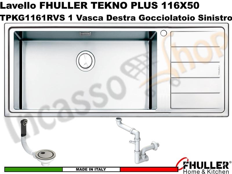 Lavello Incasso FHULLER Tekno Plus Acciaio Sp 10/10 116X50 1 Vasca H 21,5 Sinistra Maxi e Gocc. DX