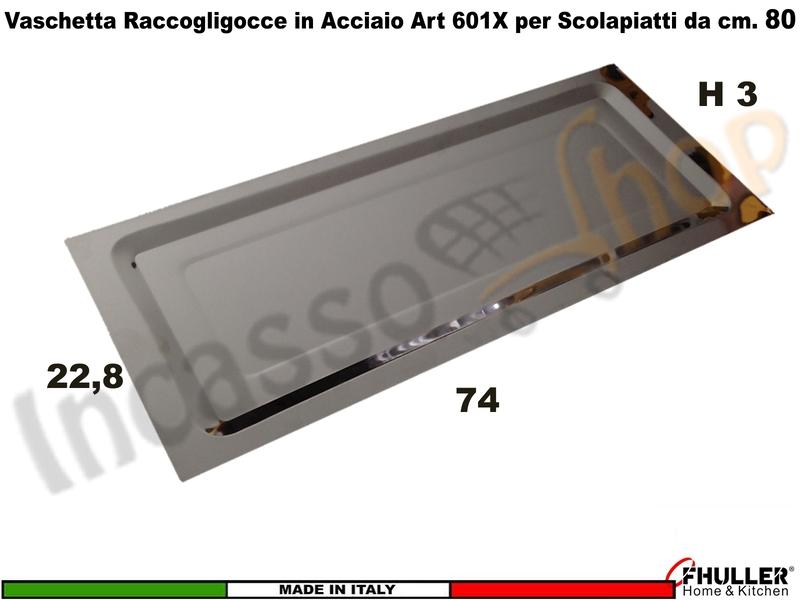 Vaschetta Raccogligocce Acciaio INOXA 601X/80 per Scolapiatti 701/702