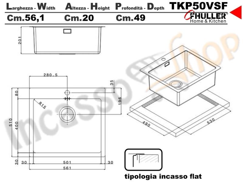 Lavello Incasso FHULLER Tekno Plus Acciaio Sp 10/10 Filo Top 56X51 1 V.H 21,5