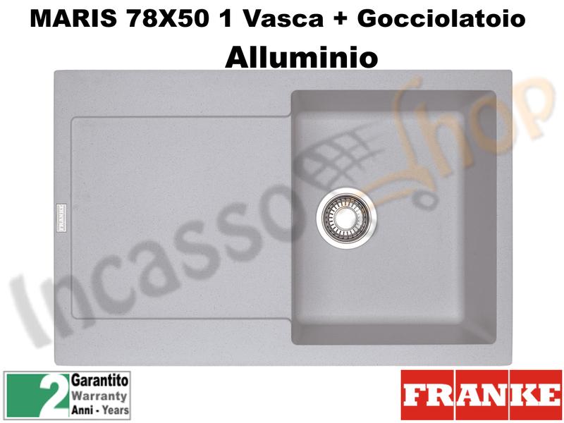 Lavello Franke MRG611-78 Maris 9899914 78 X 50 1 V + Gocc. Alluminio